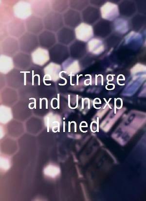 The Strange and Unexplained海报封面图