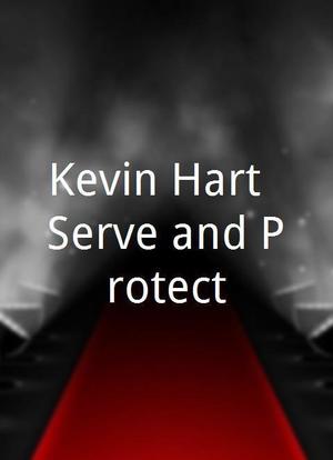 Kevin Hart: Serve and Protect海报封面图