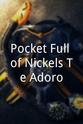 Dan Debenport Pocket Full of Nickels-Te Adoro