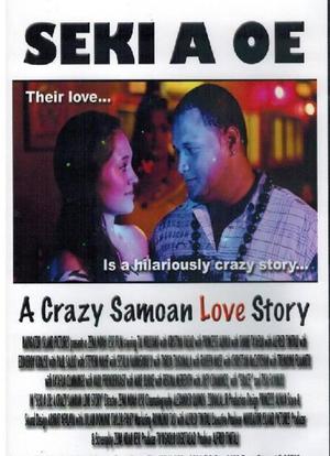 Seki A Oe: A Crazy Samoan Love Story海报封面图