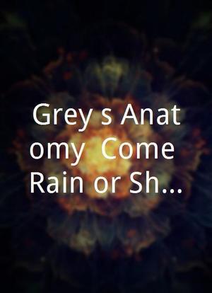 Grey's Anatomy: Come Rain or Shine海报封面图