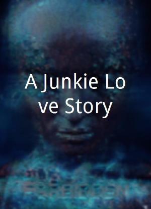 A Junkie Love Story海报封面图