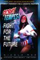 Nicola Rae Stormy Tempest: Fight for the Future