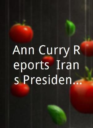 Ann Curry Reports: Iran's President Speaks海报封面图