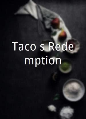 Taco's Redemption海报封面图