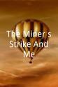David Douglass The Miner's Strike And Me