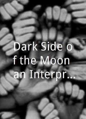 Dark Side of the Moon; an Interpretation海报封面图