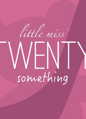 Little Miss Twenty Something海报封面图