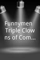 Mark McCollum Funnymen: Triple Clowns of Comedy