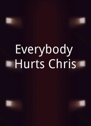 Everybody Hurts Chris海报封面图