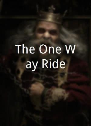 The One-Way Ride海报封面图