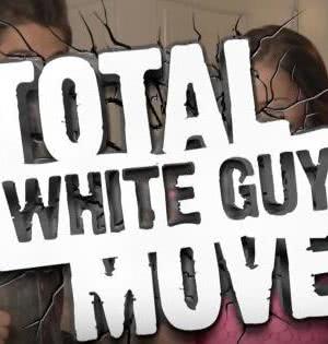 Total White Guy Move海报封面图