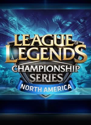 League of Legends: North American Championship Series海报封面图