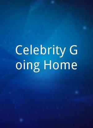 Celebrity Going Home海报封面图
