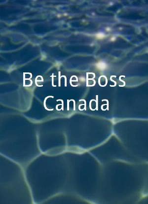 Be the Boss Canada海报封面图