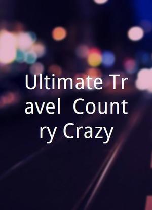 Ultimate Travel: Country Crazy海报封面图