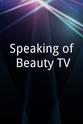 Holly Fulger Speaking of Beauty TV