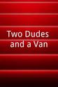 Brad Martocello Two Dudes and a Van