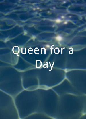 Queen for a Day海报封面图
