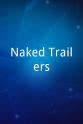 Christopher Underwood Naked Trailers