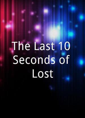 The Last 10 Seconds of Lost海报封面图