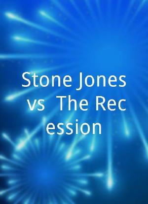 Stone Jones vs. The Recession海报封面图