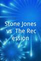Lauryn Cantu Stone Jones vs. The Recession