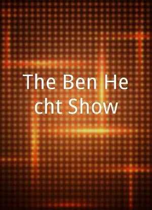 The Ben Hecht Show海报封面图