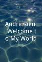 Carlos Buono Andre Rieu: Welcome to My World