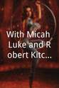 Micah Grey Luke ... With Micah Luke and Robert Kitchen