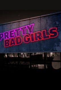 Pretty Bad Girls海报封面图