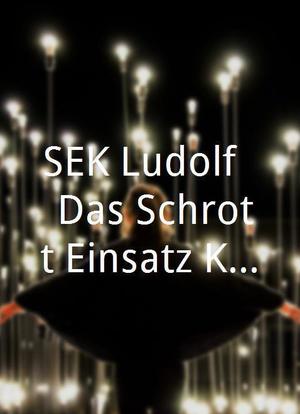 SEK Ludolf - Das Schrott Einsatz Kommando海报封面图