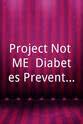 Pierre Rivera Project Not ME: Diabetes Prevention