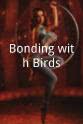 Alexa Giuffre Bonding with Birds