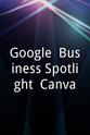 Guy Kawasaki Google+ Business Spotlight: Canva