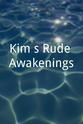 Mike Chalut Kim's Rude Awakenings