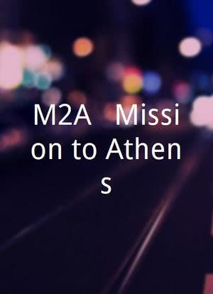 M2A - Mission to Athens海报封面图
