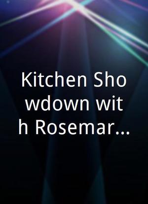 Kitchen Showdown with Rosemary Shrager海报封面图