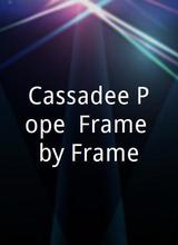 Cassadee Pope: Frame by Frame