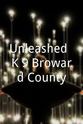 Kevin Leadingham Unleashed: K-9 Broward County