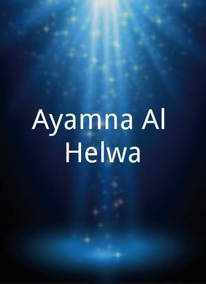 Ayamna Al Helwa海报封面图