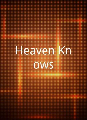 Heaven Knows海报封面图