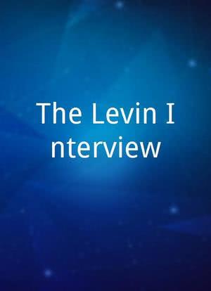 The Levin Interview海报封面图