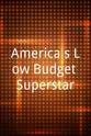 James 'Poorman' Trenton America`s Low Budget Superstar