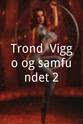 Geir Sindre Breivik Trond: Viggo og samfundet 2