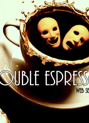 Double Espresso海报封面图