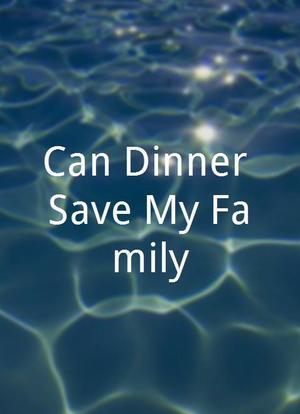 Can Dinner Save My Family海报封面图