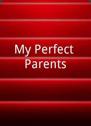 My Perfect Parents海报封面图
