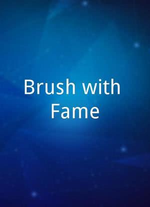 Brush with Fame海报封面图