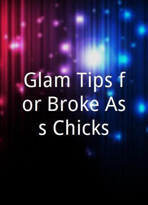 Glam Tips for Broke Ass Chicks海报封面图